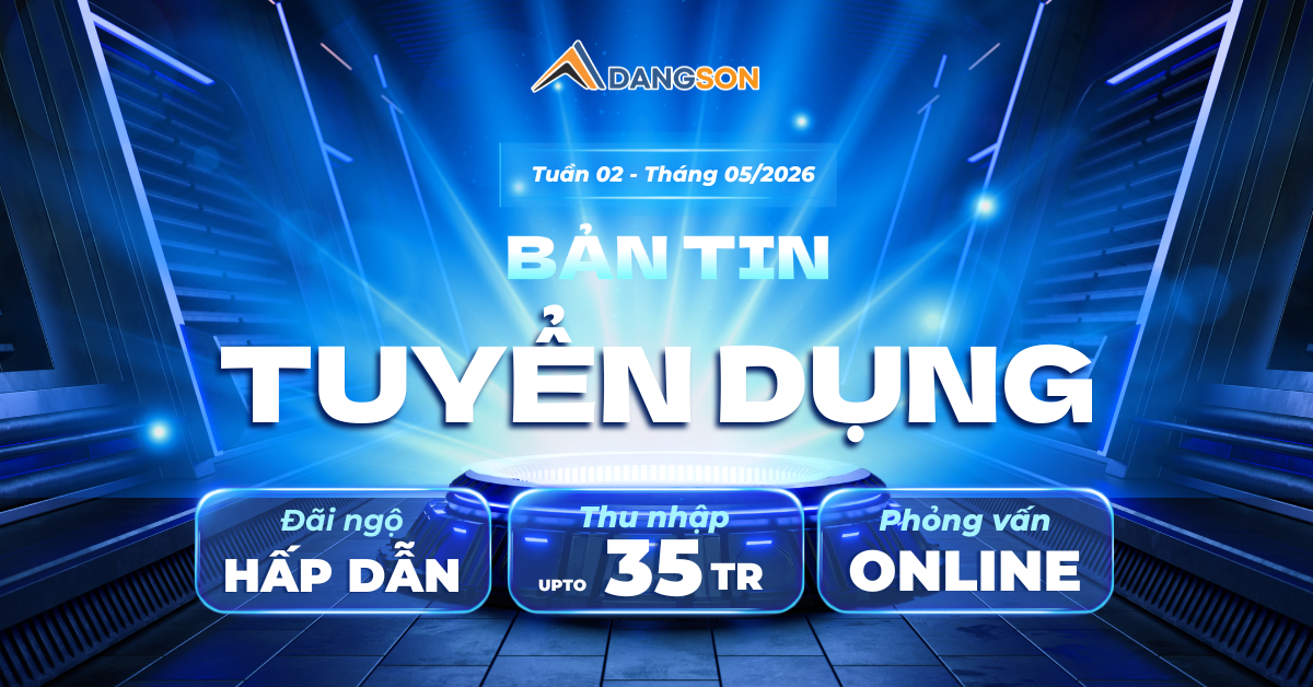 BAN TIN TUYEN DUNG TUAN 2 THANG 052026